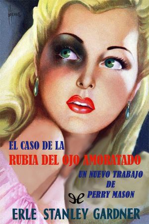 [Perry Mason 25] • El Caso De La Rubia Del Ojo Amoratado